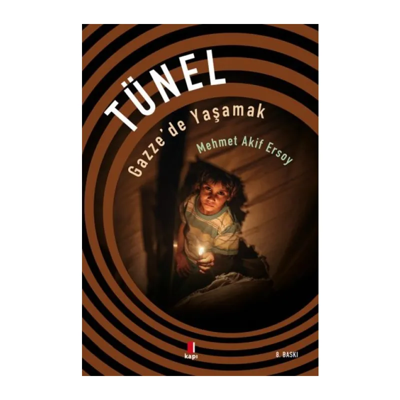 Tünel - Gazze'de Yaşamak