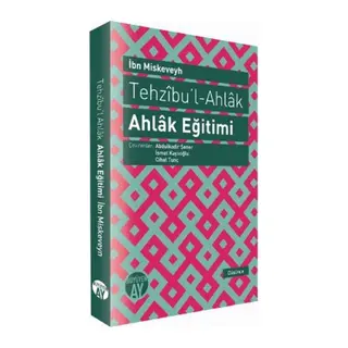 Tehzıbul - Ahlak - Ahlak Eğitimi