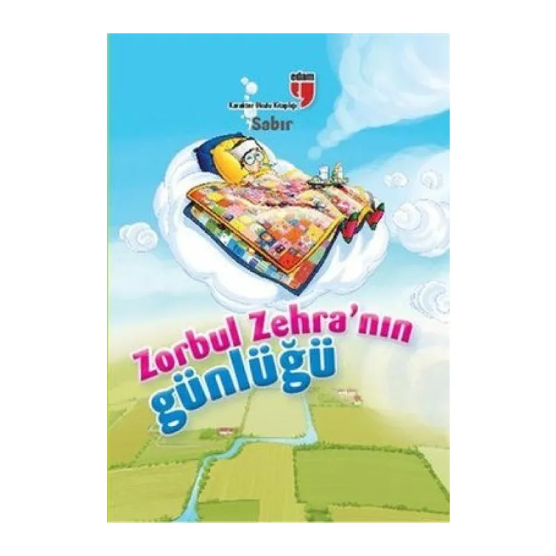 Sabır / Zorbul Zehra'nın Günlüğü