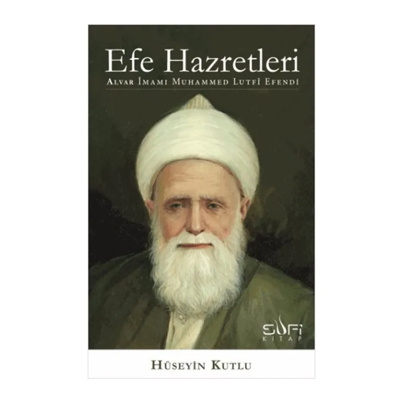 Efe Hazretleri Alvar İmamı Muhammed Lutfi E