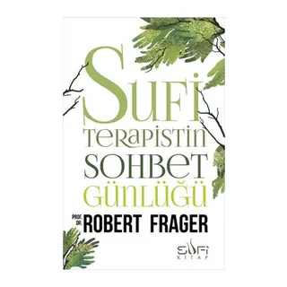 Sufi Terapistin Sohbet Günlüğü