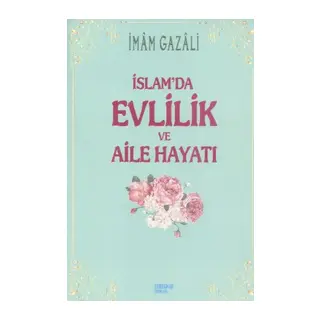 İslamda Evlilik ve Aile Hayatı
