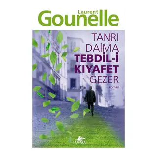 Tanrı Daima Tebdil-i Kıyafet Gezer