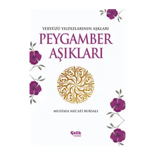 Peygamber Aşıkları Yeryüzü Yıldızlarının Aşkları