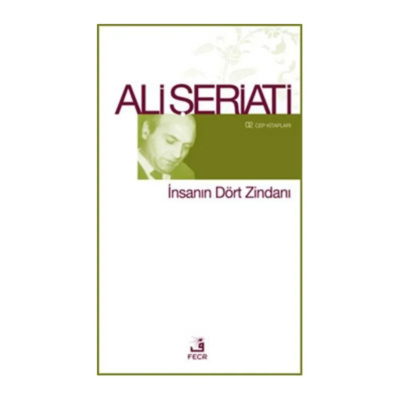 İnsanın Dört Zindanı