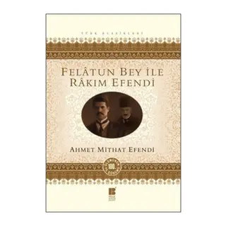 Felatun Bey ile Rakım E