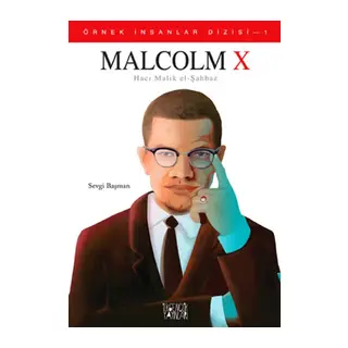 Örnek İnsanlar Dizisi-1 Malcolm X