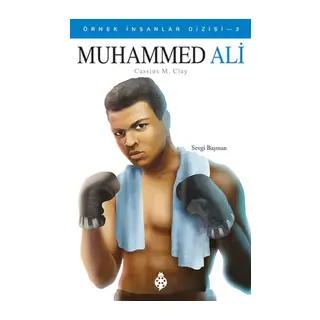 Örnek İnsanlar Dizisi-3 Muhammed Ali