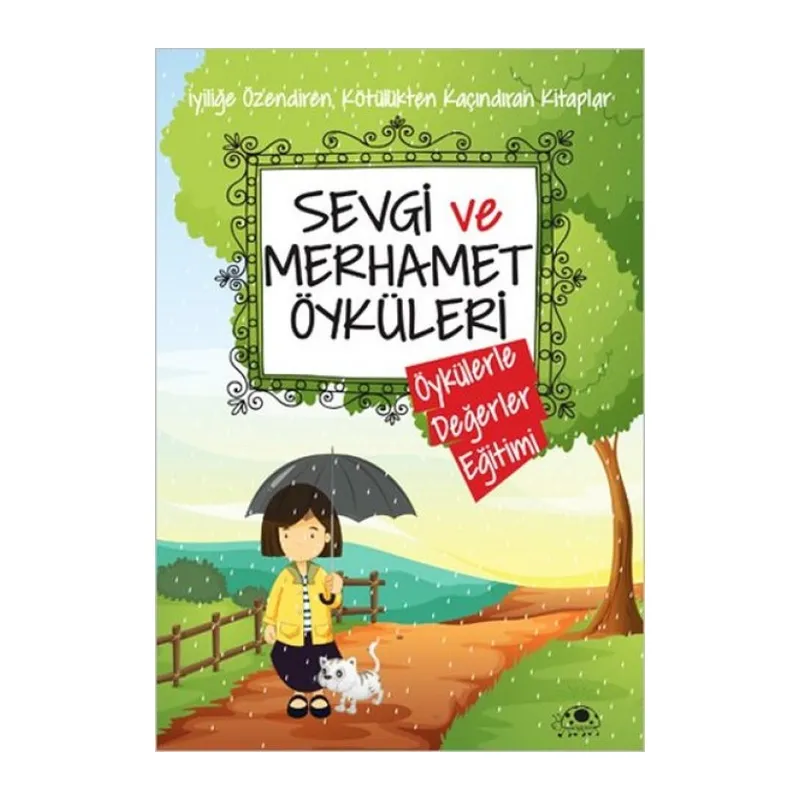 Sevgi Ve Merhamet Öyküleri