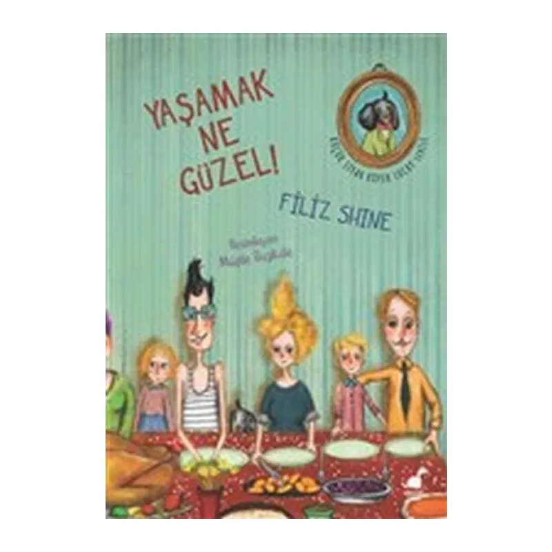 Yaşamak Ne Güzel!