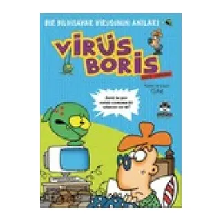 Boris Görevde Bir Biisayar Virüsünün Anıları / Virüs Boris