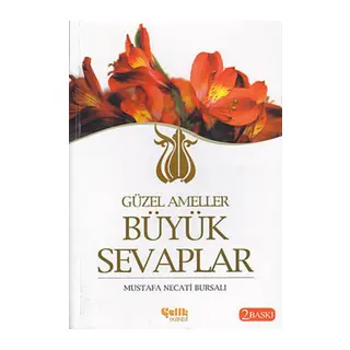 Güzel Ameller Büyük Sevaplar