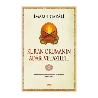 Kur'an Okumanın Adabı ve Fazileti