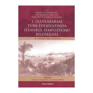 1. Uluslararası Türk Edebiyatında İstanbul Sempozyumu