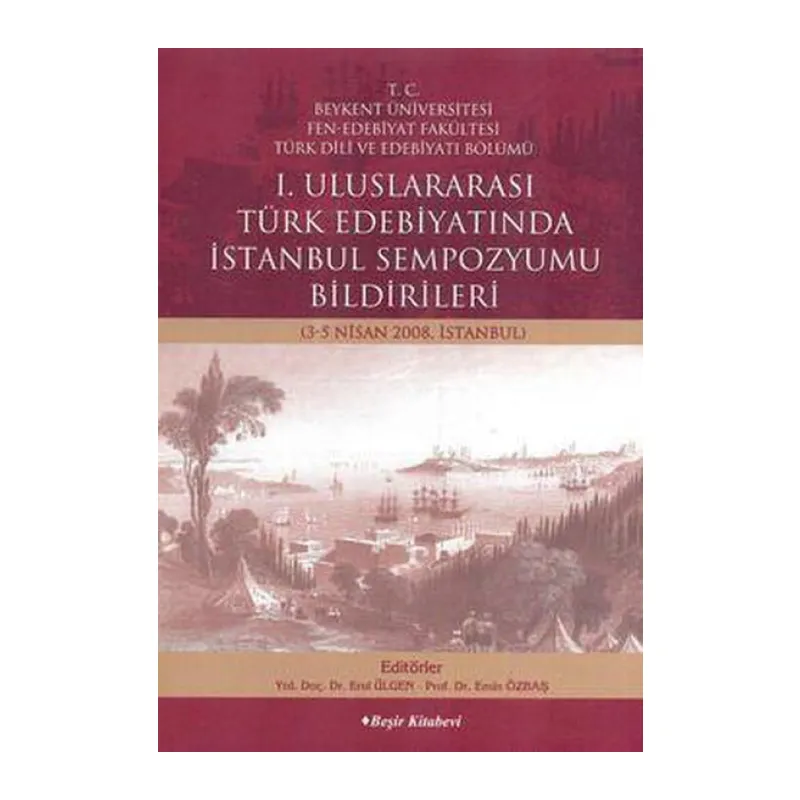 1. Uluslararası Türk Edebiyatında İstanbul Sempozyumu