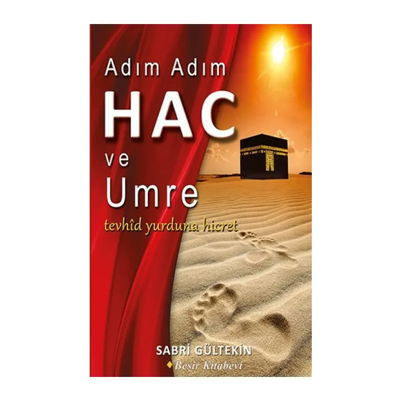 Adım Adım Hac ve Umre