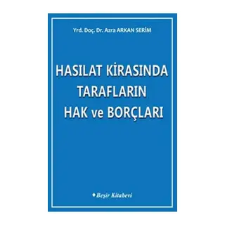 Hasılat Kirasında Tarafların Hak ve Borçları