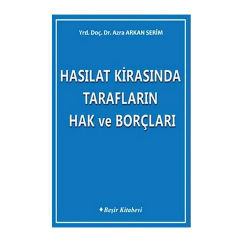 Hasılat Kirasında Tarafların Hak ve Borçları