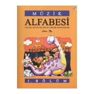 Müzik Alfabesi Çuklar İçin Eğlenceli Müzik Teori Kitabı 1. Bölüm