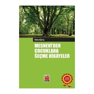 Mesnevi'den Çuklara Seçme Hikayeler