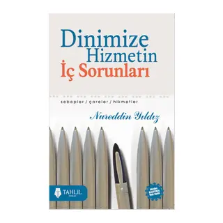 Dinimize Hizmetin İç Sorunları