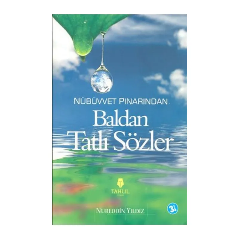 Nübüvvet Pınarından Baldan Tatlı Sözler