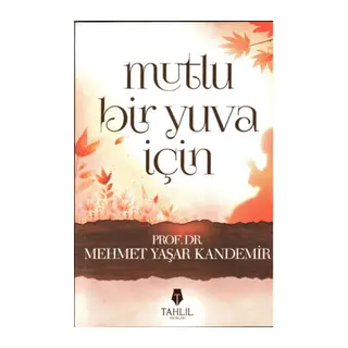 Mutlu Bir Yuva İçin