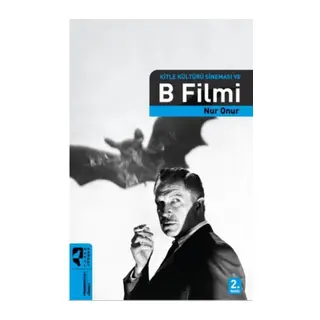 Kitle Kültürü Sineması ve B Filmi