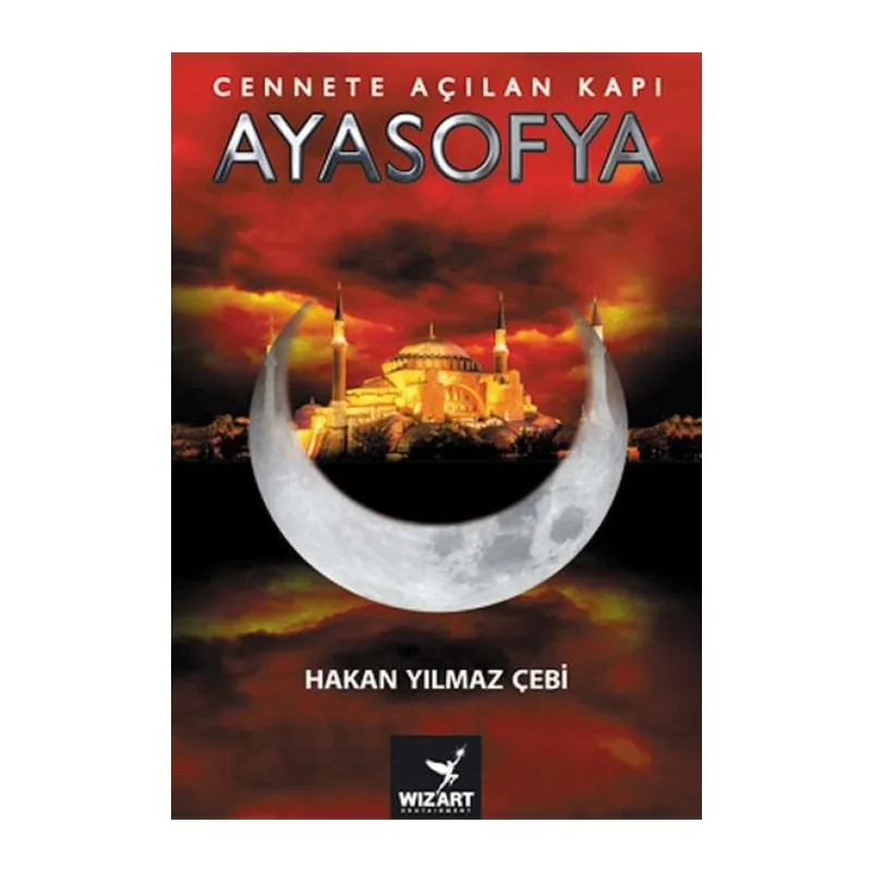 Ayasofya - Cennete Açılan Kapı
