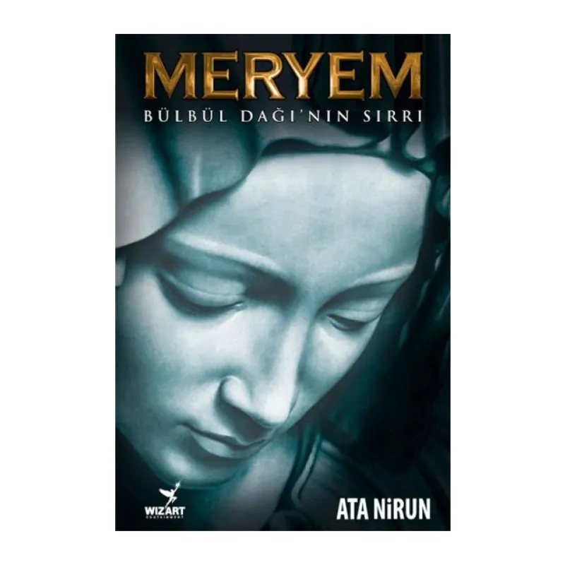 Meryem Bülbül Dağı’nın Sırrı