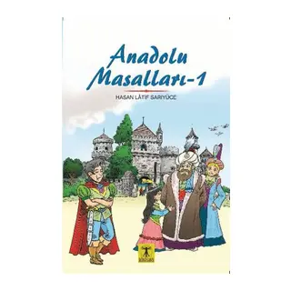 Anadolu Masalları 1