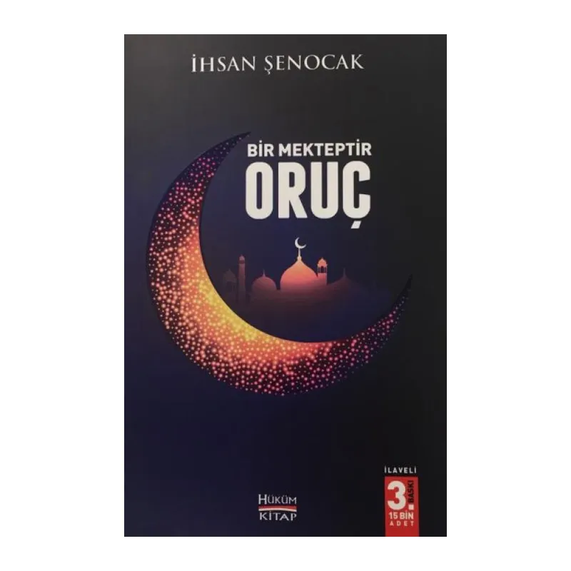 Bir Mekteptir Oruç