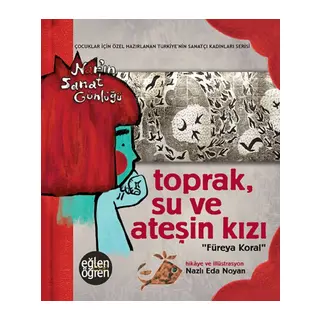 Toprak Su ve Ateşin Kızı Füreya Koral