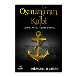 Osmanlı’nın Kalbi
