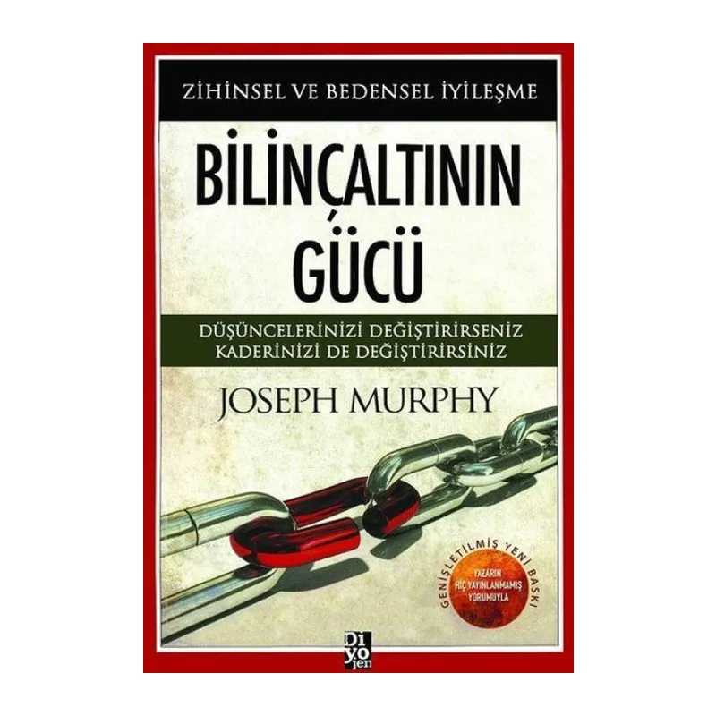 Bilinçaltının Gücü - Zihinsel ve Bedensel İyileşme