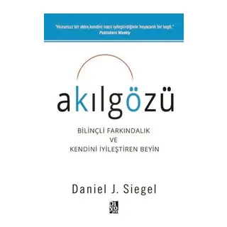 Akıözü - Bilinçli Farkındalık ve Kendini İyileştiren Beyin