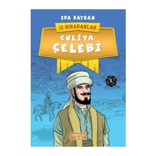İz Bırakanlar - Evliya Çelebi