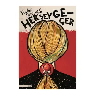 Her Şey Geçer