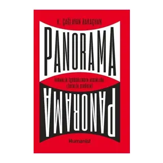 Panorama: Karanlık İçgüdülerden Aydınlığa Liderlik Serüveni