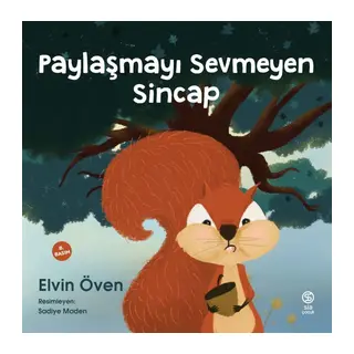 Paylaşmayı Sevmeyen Sincap