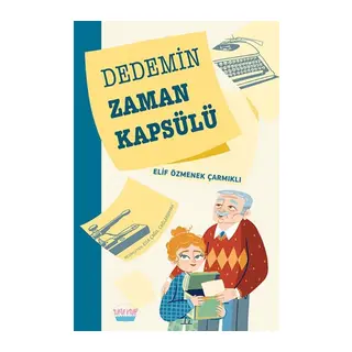 Dedemin Zaman Kapsülü