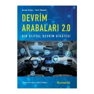 Devrim Arabaları 2.0: Bir Dijital Devrim Hikayesi