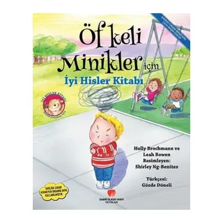 Öfkeli Minikler İçin İyi Hisler Kitabı