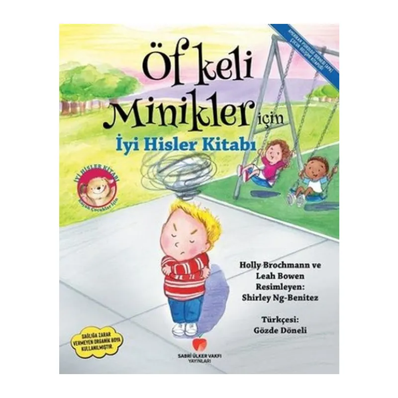 Öfkeli Minikler İçin İyi Hisler Kitabı