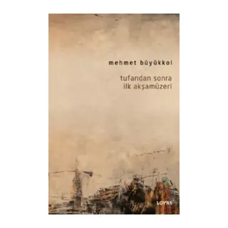 Tufandan Sonra İlk Akşamüzeri