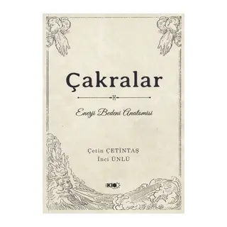 Çakralar: Enerji Bedeni Amisi