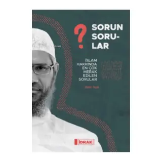 Sorun Sorular;İslam Hakk ında En Çok Merak Edilen Sorular