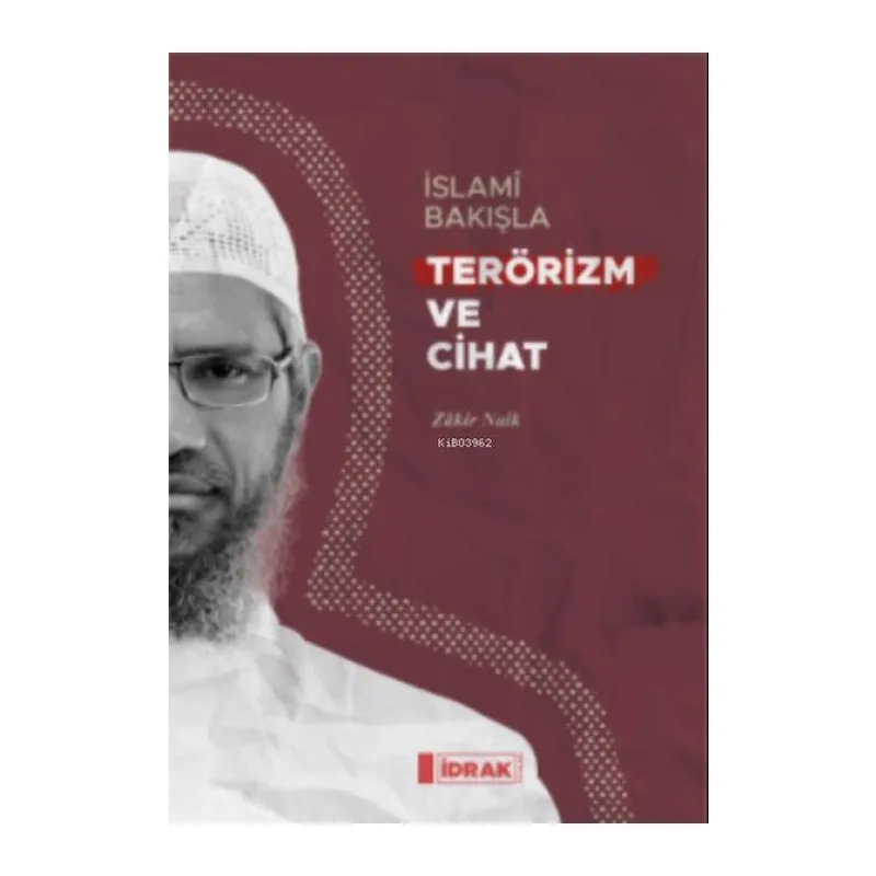 İslamî Bakışla Terörizm ve Cihat