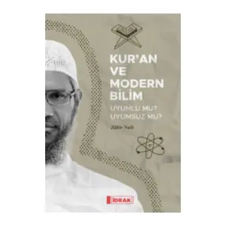 Kur'an ve Modern Bilim;Uyumlu mu Uyumsuz mu?