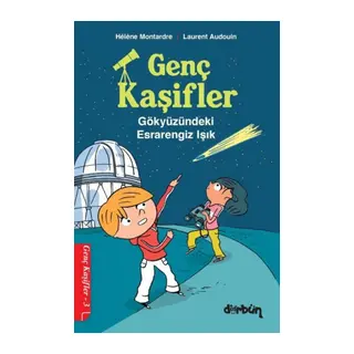 Genç Kaşifler - 3 Gökyüzündeki engiz Işık